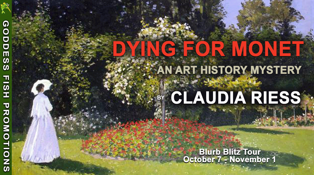 DYING FOR MONET by Claudia Riess